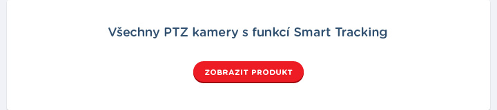 Všechny PTZ kamery s funkcí SMART TRACKING