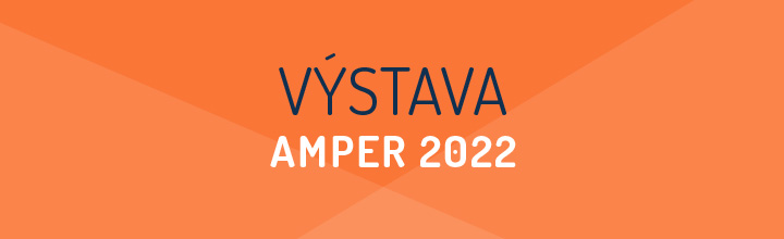 Výstava AMPER 2022
