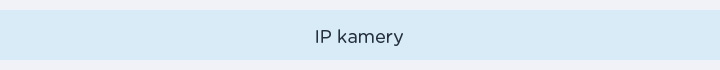 IP kamery